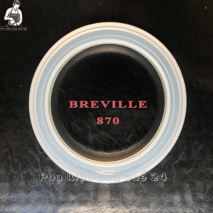 ซีลยาง Breville 870 - ส่วนประกอบเครื่องชงกาแฟ