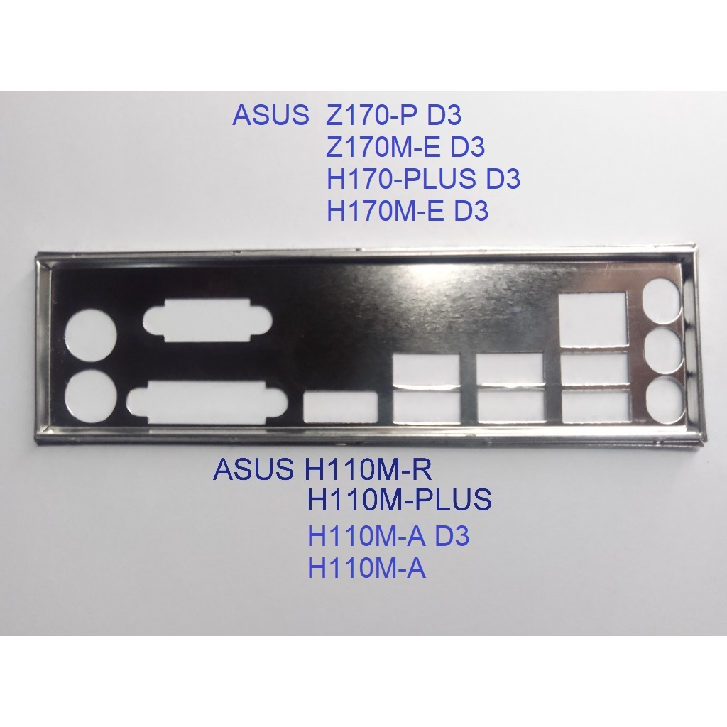 FE บล็อกหลัก ASUS Z170M-E D3 (โล่เมนบอร์ด IO: 189)