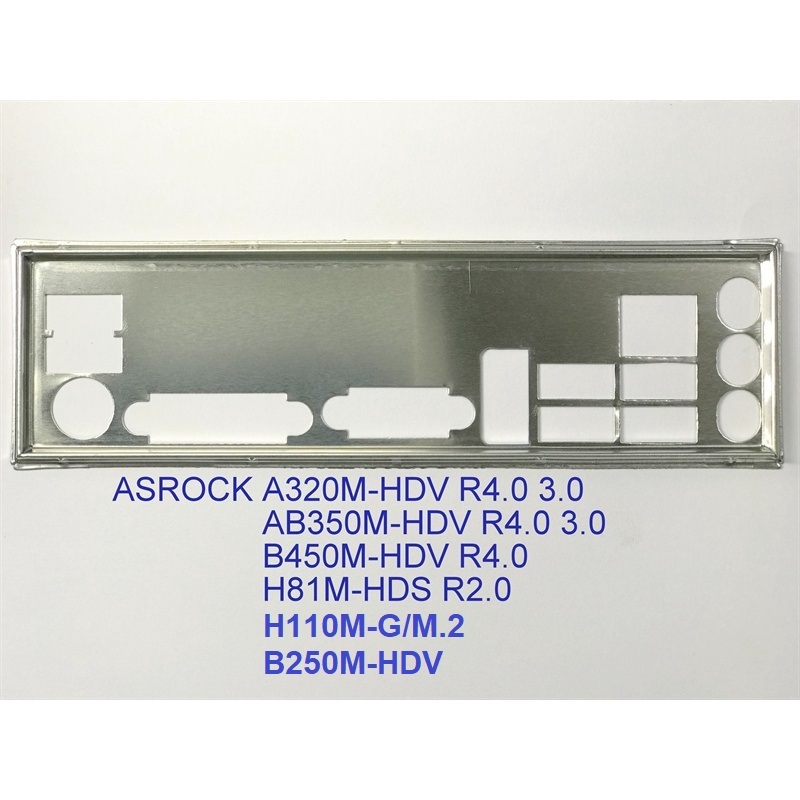 FE บล็อกหลัก ASROCK A320M-HDV R3.0/R4.0 (Mainboard IO Shield: 2)