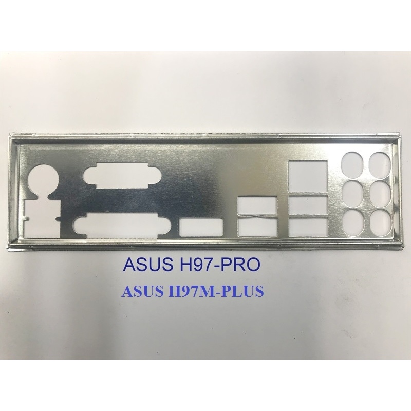 FE บล็อกหลัก ASUS H97M-PLUS (โล่ IO)