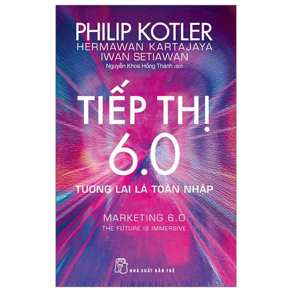 หนังสือ - ฟิลิป โคทเลอร์ Marketing 6.0 - The Future นําเข้า - Marketing 6.0 - The Future Is Immersiv