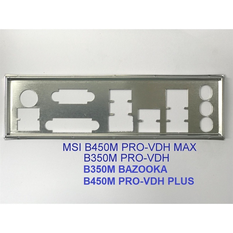 FE บล็อกหลัก MSI B350M PRO-VDH (โล่โรลเลอร์ IO: 637)