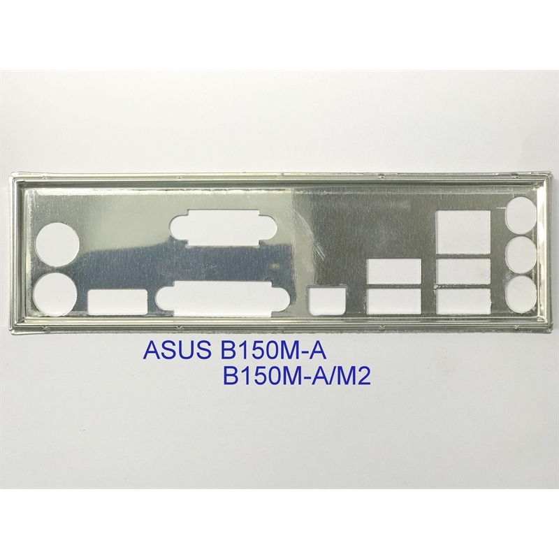 FE บล็อกหลัก ASUS B150M-A/M.2 (Mainboard IO Shield: 146)