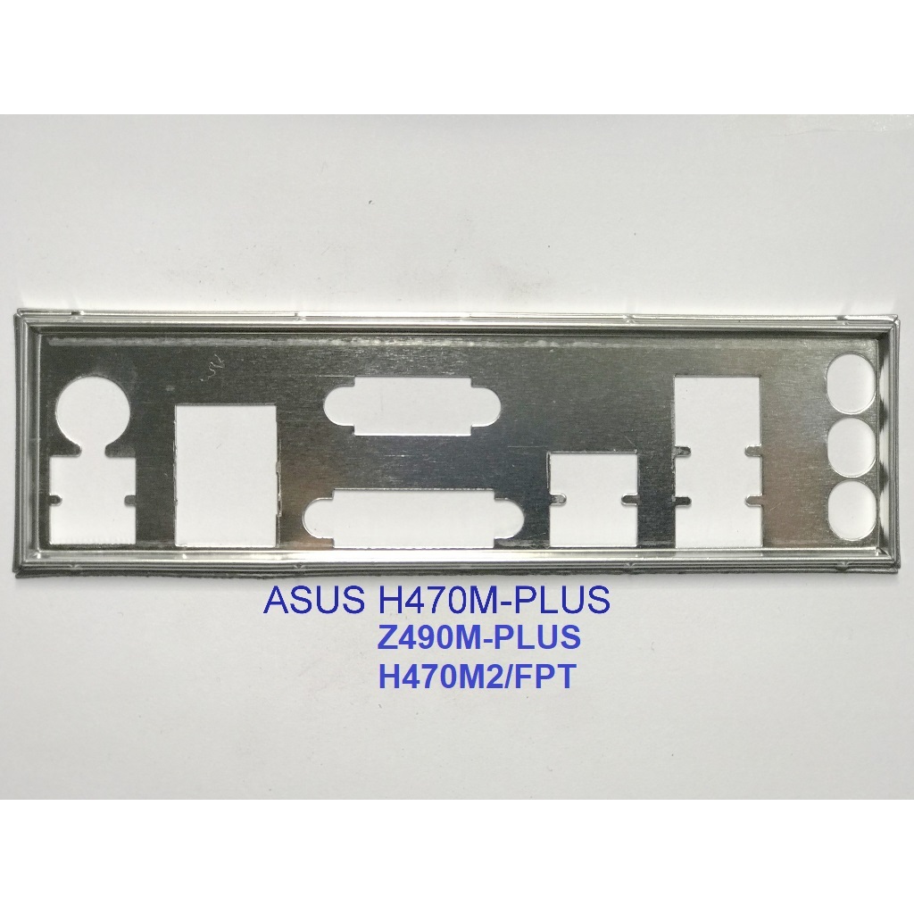 FE บล็อกหลัก ASUS PRIME H470M2/FPT (โล่เมนบอร์ด IO: 277)
