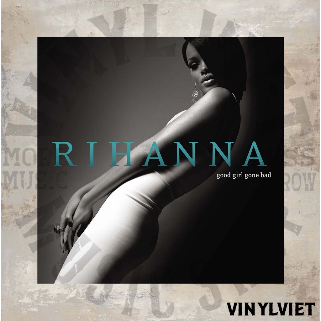 Rihanna Turntable - Good Girl Gone Bad - ไวนิล