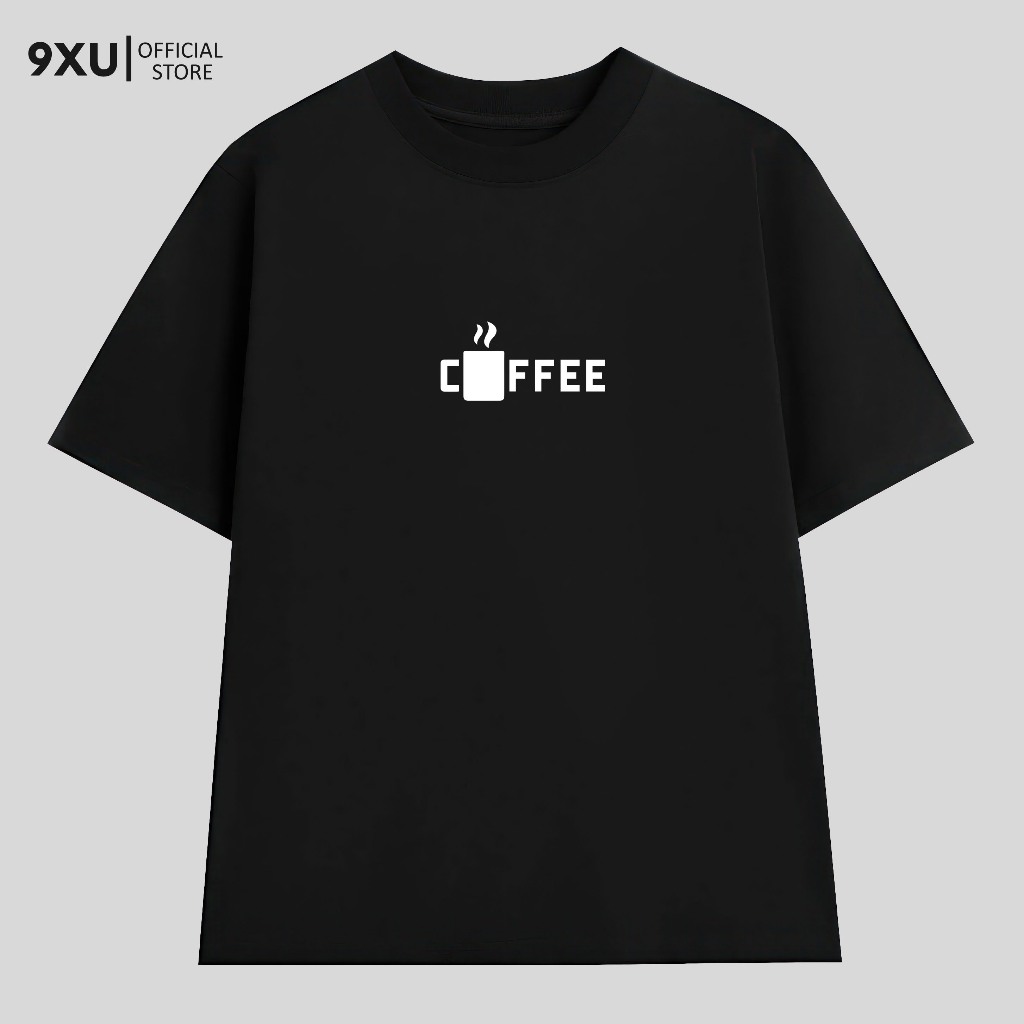 Coffee เสื้อยืด Oversize สําหรับผู้ชายและผู้หญิง 9XU 2-Way Cotton 250gsm