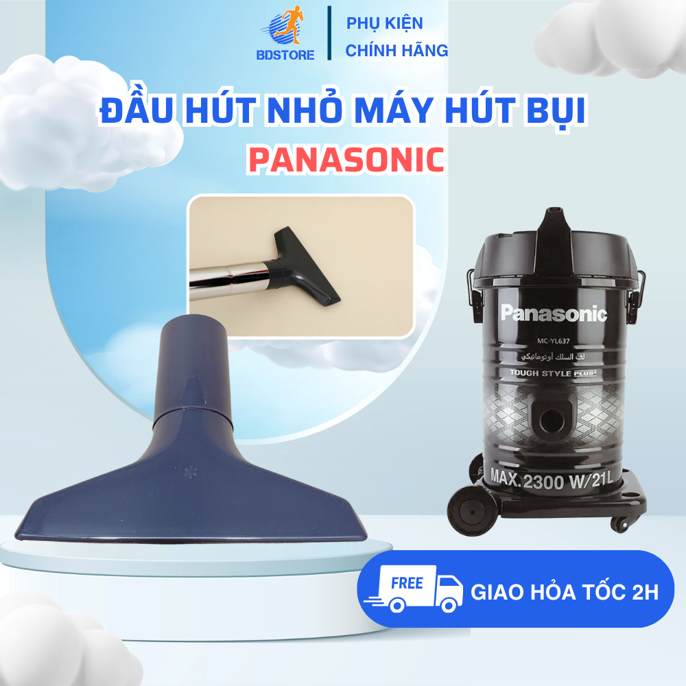 PANASONIC เครื่องดูดฝุ่นหัวดูดขนาดเล็ก รุ่น MC-YL637SN49 MC-YL631RN46 Standard According to Machine