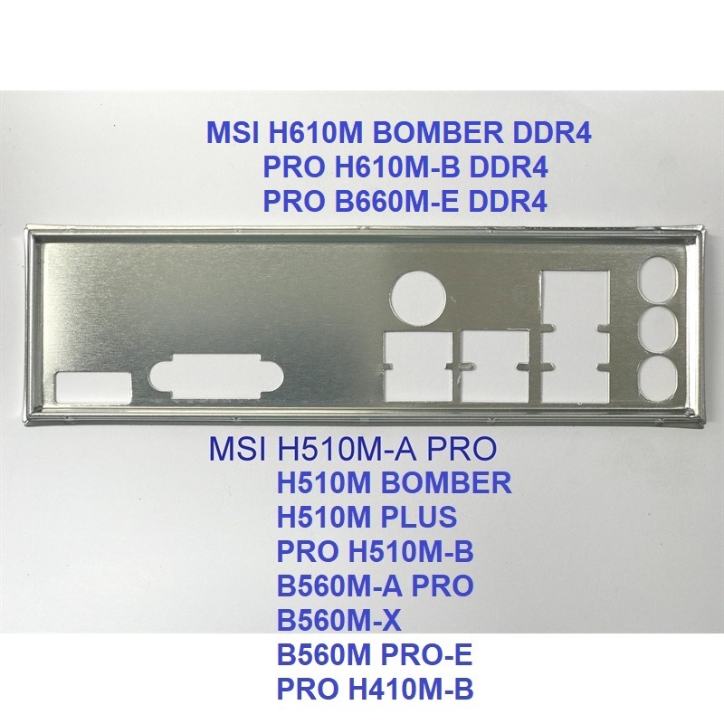 FE บล็อกหลัก MSI PRO H510M-B (Mainboard IO Shield: 646)