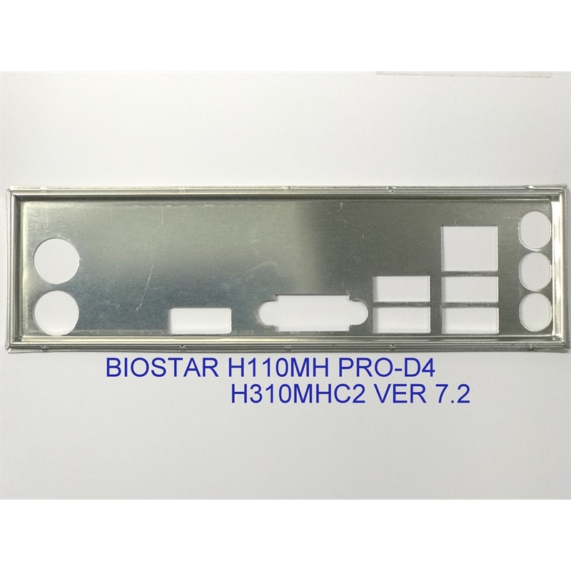 FE บล็อกหลัก BIOSTAR H310MHC2 (Ver 7.2) (Mainboard IO Shield: 788)