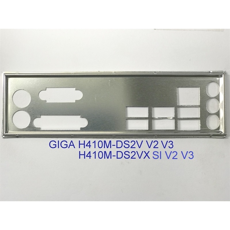 FE บล็อกหลัก GIGABYTE H410M DS2V V2, GIGABYTE H410M DS2V V3 (Mainboard IO Shield: 481)