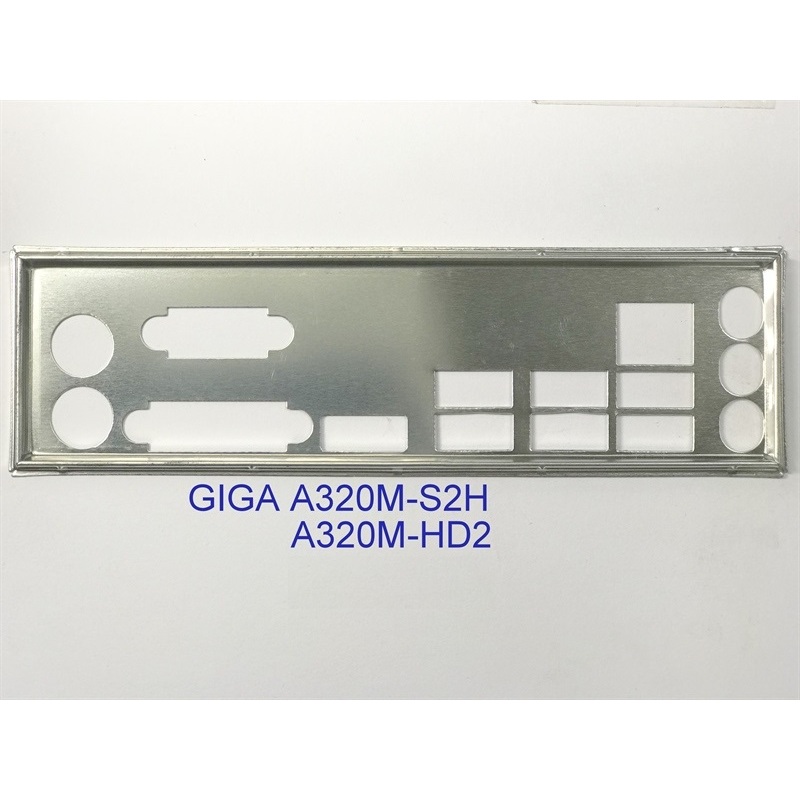 FE บล็อกหลัก GIGABYTE A320M-S2H (โล่หลัก IO: 404)