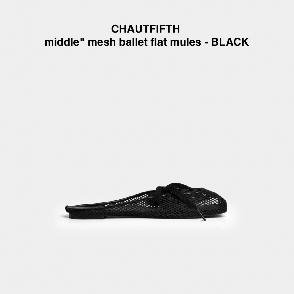 MIDDLE MESH BALLET FLAT MULES - CHAUTFITH