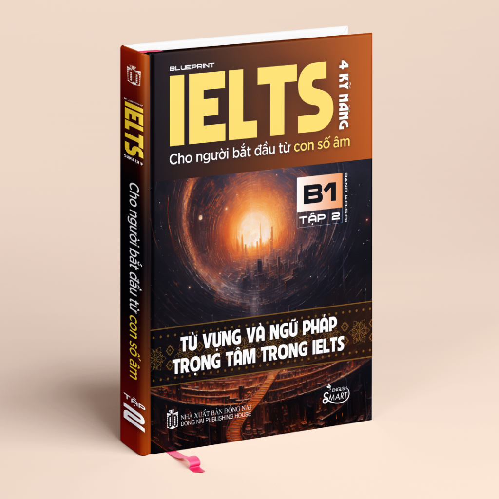 [เล่ม 2] หนังสือ IELTS 4 ทักษะสําหรับผู้เริ่มต้น - คําศัพท์และไวยากรณ์ที่สําคัญใน IELTS-Band 4.0- 5.