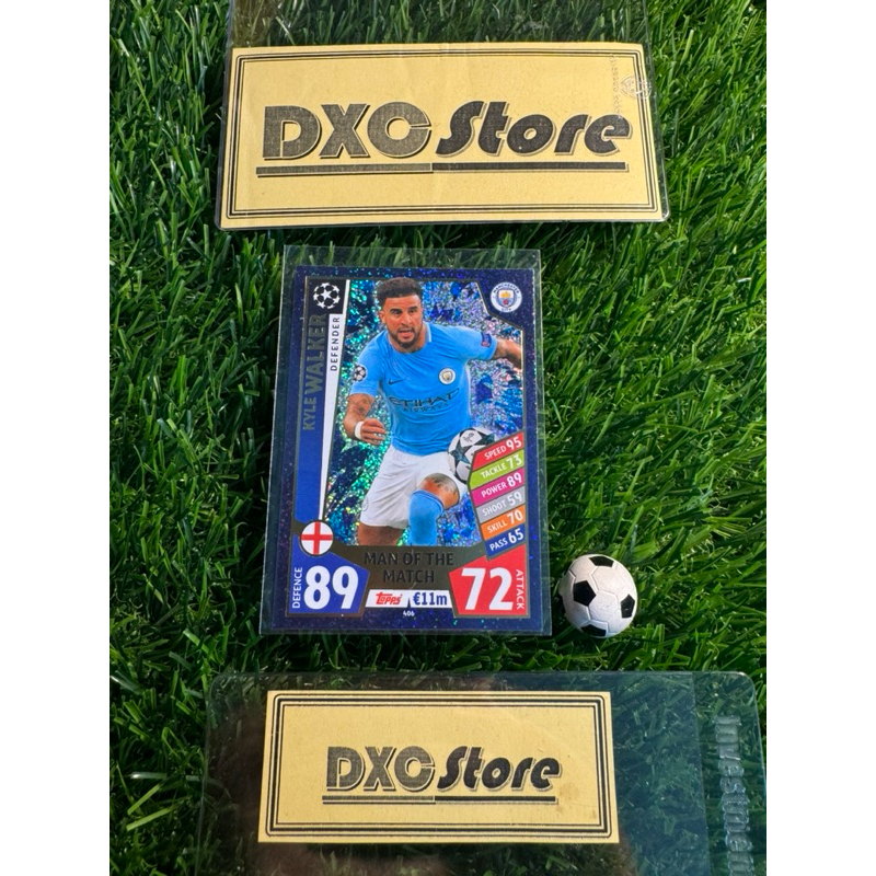 [ ของแท้ ] - MAN OF THE MATCH - TOPPS MATCH ATTAX UCL 2017/2018 - KYLE WALKER (MANCHESTER CITY)
