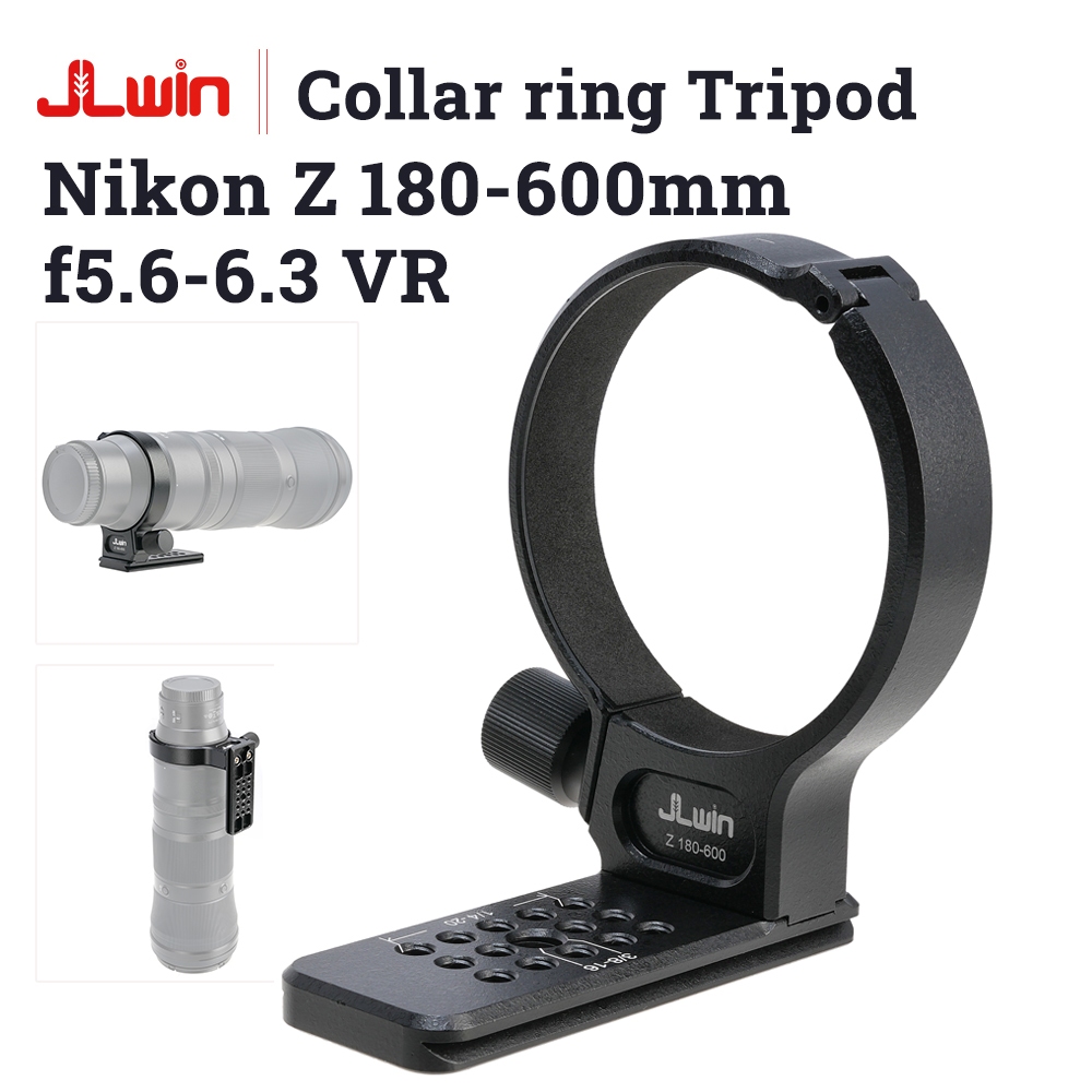 Nikon Z 180-600 มม. f5.6-6.3 เลนส์ VR ขาตั้งกล้อง Mount Collar แหวนรองรับเลนส์ แหวนขาตั้งกล้อง monopod JLWin