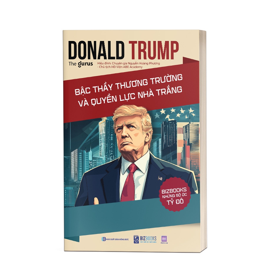 หนังสือ Donald Trump - ปรมาจารย์ด้านธุรกิจและพลังบ้านสีขาว - หนังสือธุรกิจ