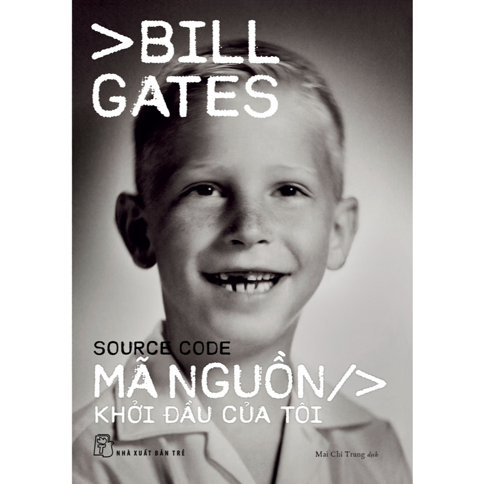 หนังสือ - รหัสแหล่งที่มา - My Beginning (Bill Gates - Tre Publishing House)