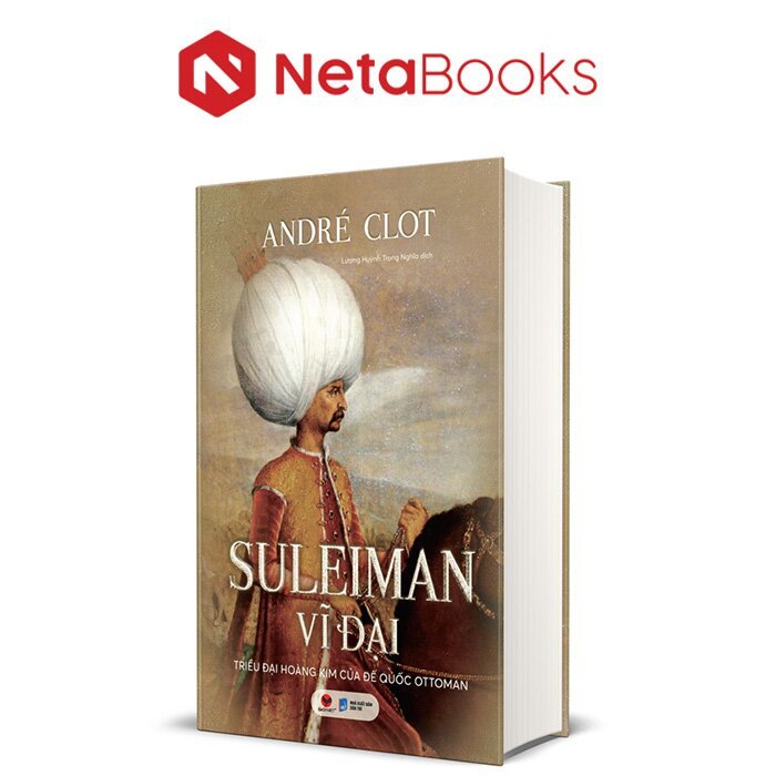 หนังสือ - The Great Suleiman - The Golden Dynasty of the Imperial Ottoman - André Clot