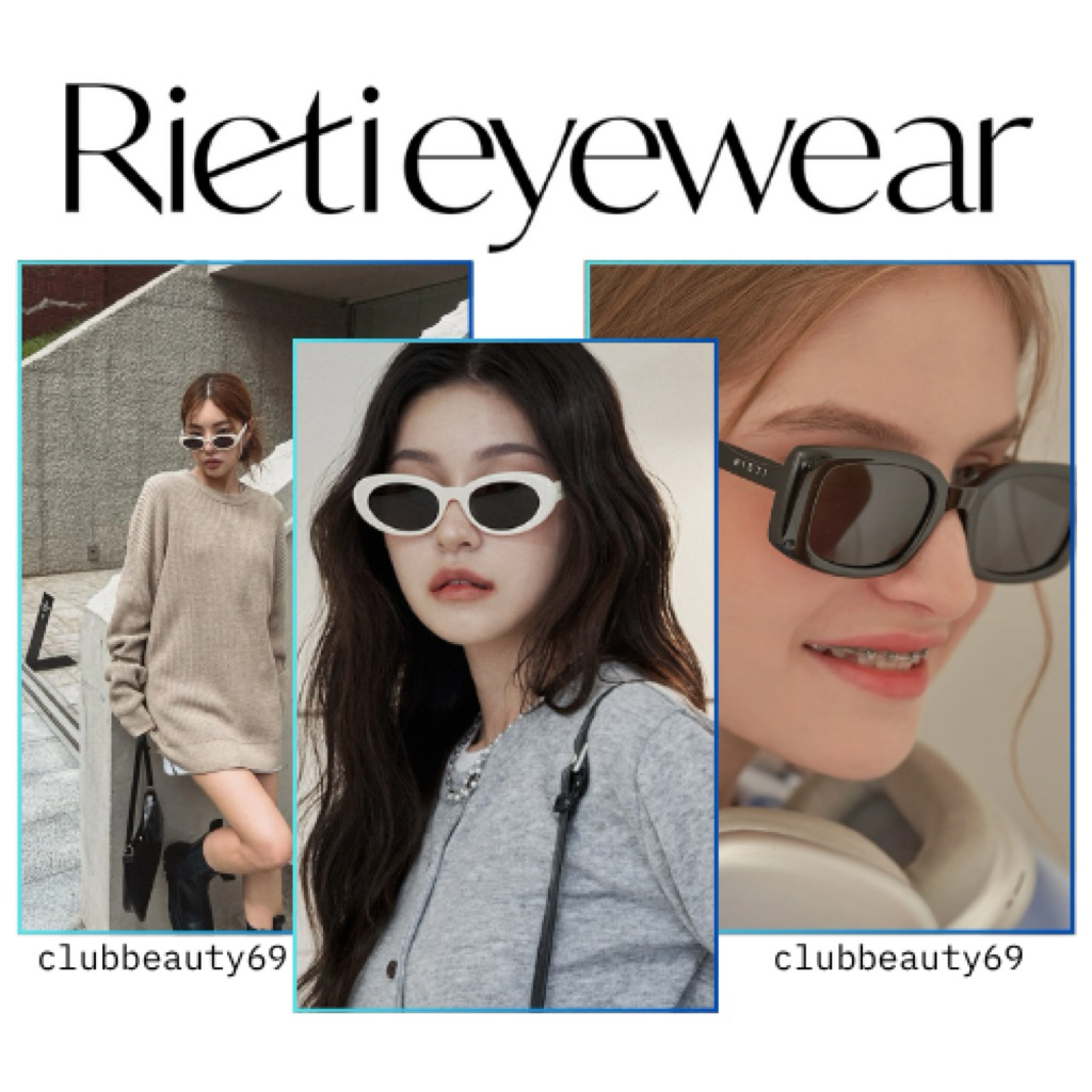 แว่นตา Rieti - แว่นกันแดด Rieti เกาหลีมีสไตล์อินเทรนด์