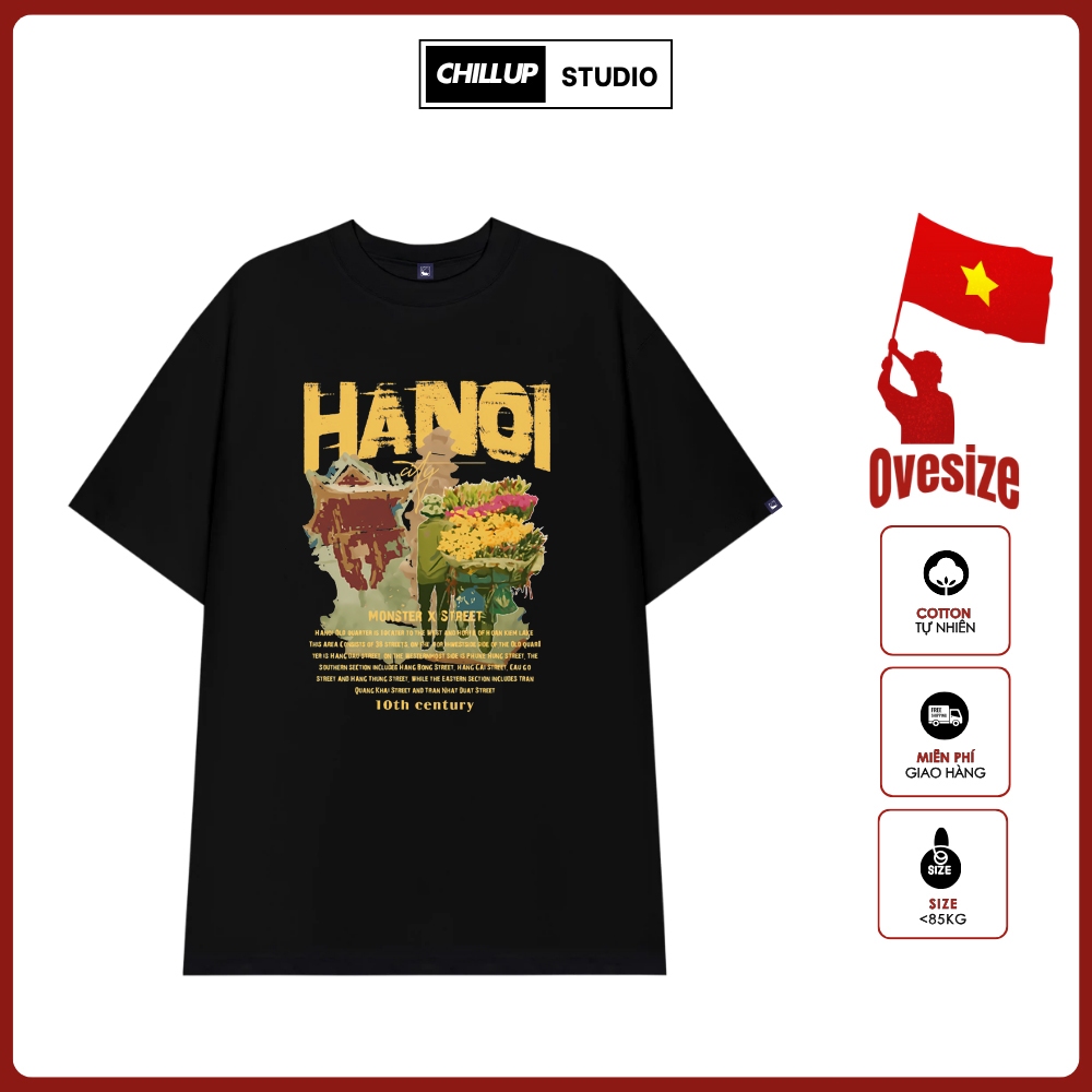 เสื้อยืดหลวม Unisex พิมพ์ใน Hanoi โดย CHILLUP STUDIO - TC29 Oversize สําหรับผู้ชายและผู้หญิง