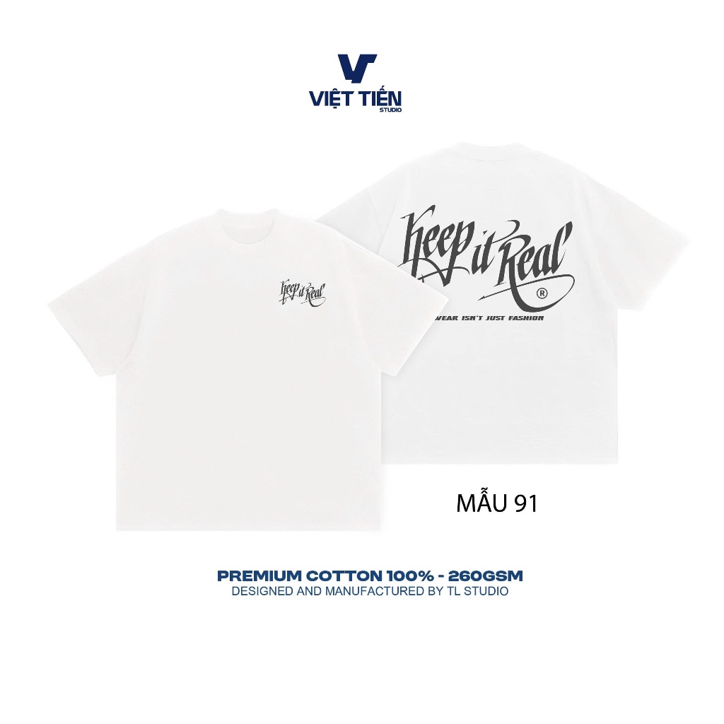 เสื้อยืดพรีเมี่ยม - คอตตอน 100% - น้ําหนัก 270g - รุ่น 91 KEEP IT REAL