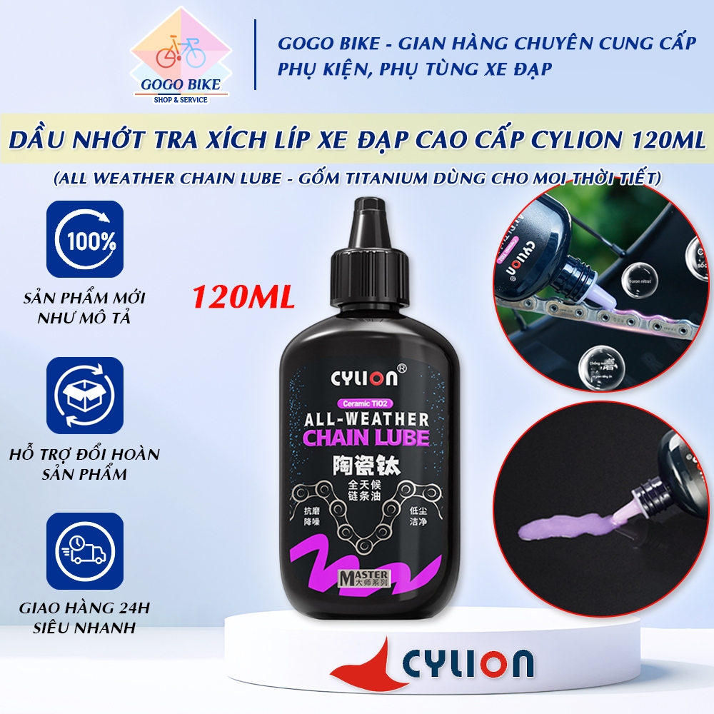 [GoGo Bike] CYLION All Weather Chain Lube Premium Bicycle Chain Lube 120ml (สําหรับทุกสภาพอากาศ)