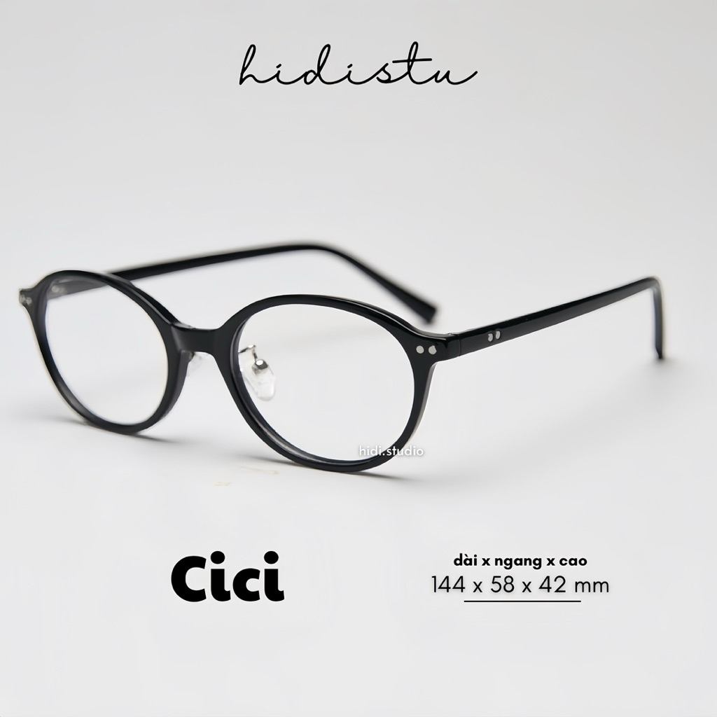 [ Cici ] กรอบแว่นตาทรงรี Cici วัสดุพลาสติกคุณภาพสูง ทรงกระจก เหมาะกับทุกรูปหน้า แว่นตา Hidi Studio