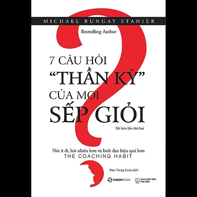 หนังสือ - 7 คําถามมหัศจรรย์ทุกเจ้านายที่ดี : พูดน้อย สอบถามเพิ่มเติมและผู้นําได้อย่างมีประสิทธิภาพ (