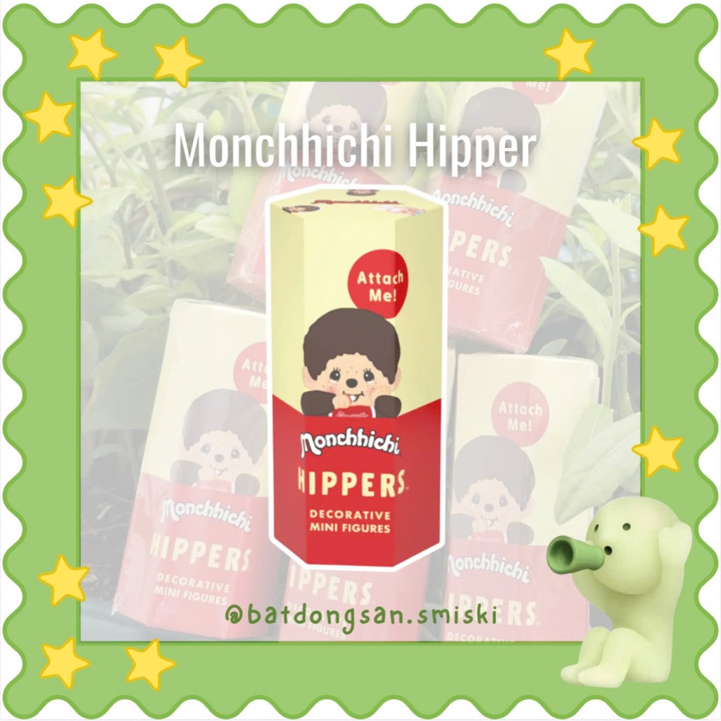 กล่องตาบอดของแท้ MONCHHICHI Hipper- @batdongsan.smiski