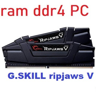 Ram ddr4 pc kit 16gb G.SKILL ripjaws V (2x8GB ทันที) บัส 2666 / 3200 / 3600.....ized.OC OC OC OC OC