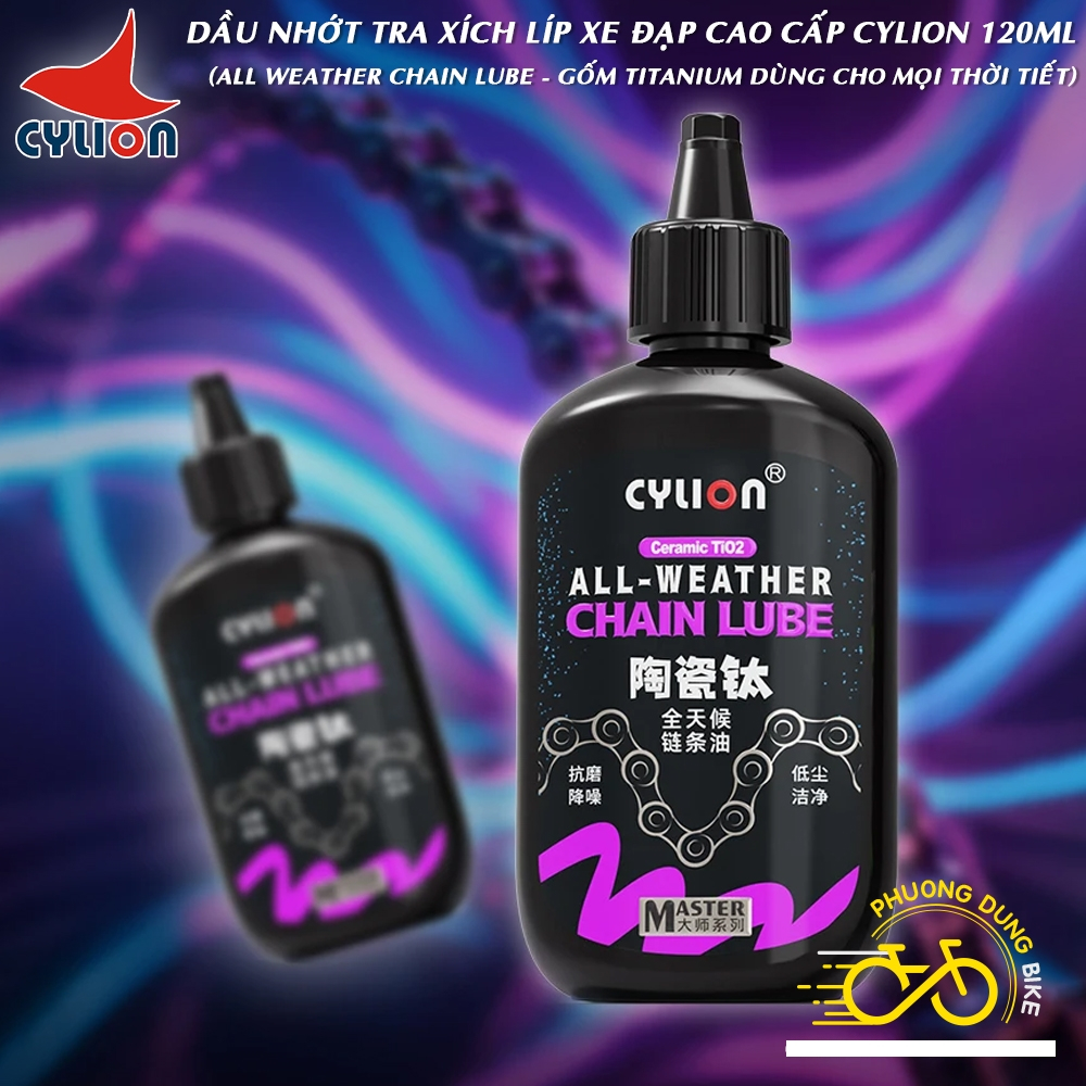 CYLION All Weather Chain Lube Premium Bicycle Chain Lube 120ml (สําหรับทุกสภาพอากาศ)