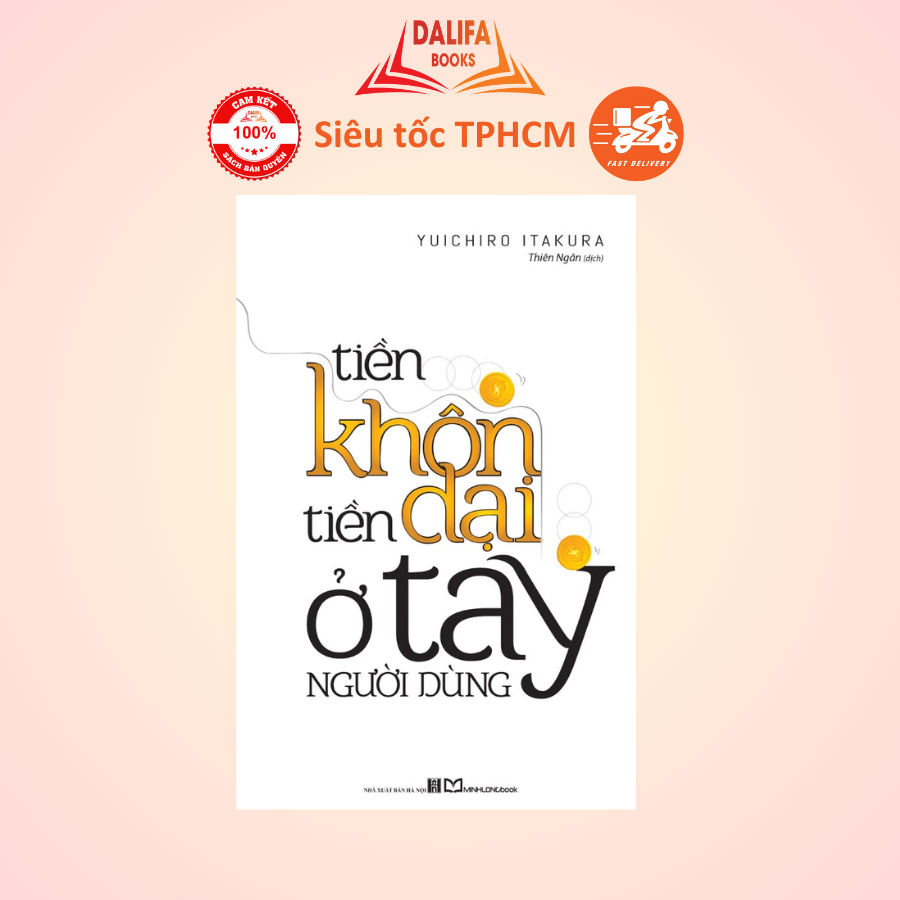 หนังสือ - เงินอัจฉริยะ เงินหลอกมือ - Yuichiro Itakura - Minh Long