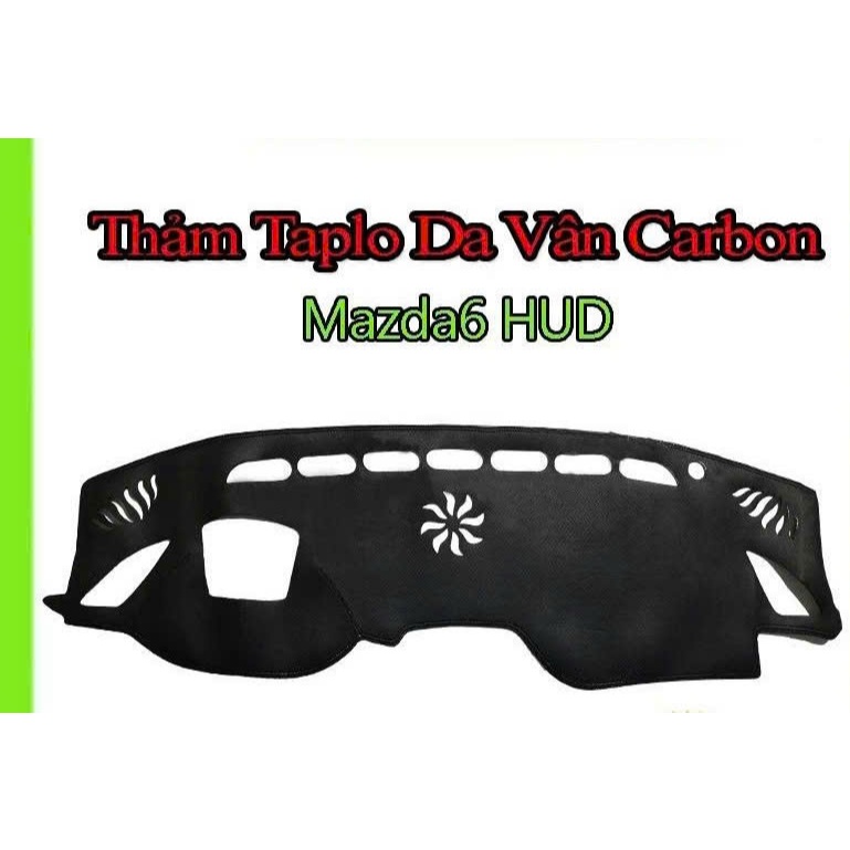 (NO LETTERS) พรม Mazda 6 HUD Taplo ทําจากหนังคาร์บอน