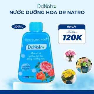 Nước cắm hoa tươi lâu không thối nước kích nở hoa chai 300ml Dr Natro cắm được 60 bình tiết kiệm