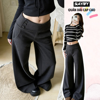 Quần dài cạp cao ống rộng đính khuy hottrend SLAYTIFY chất vải len dạ dày