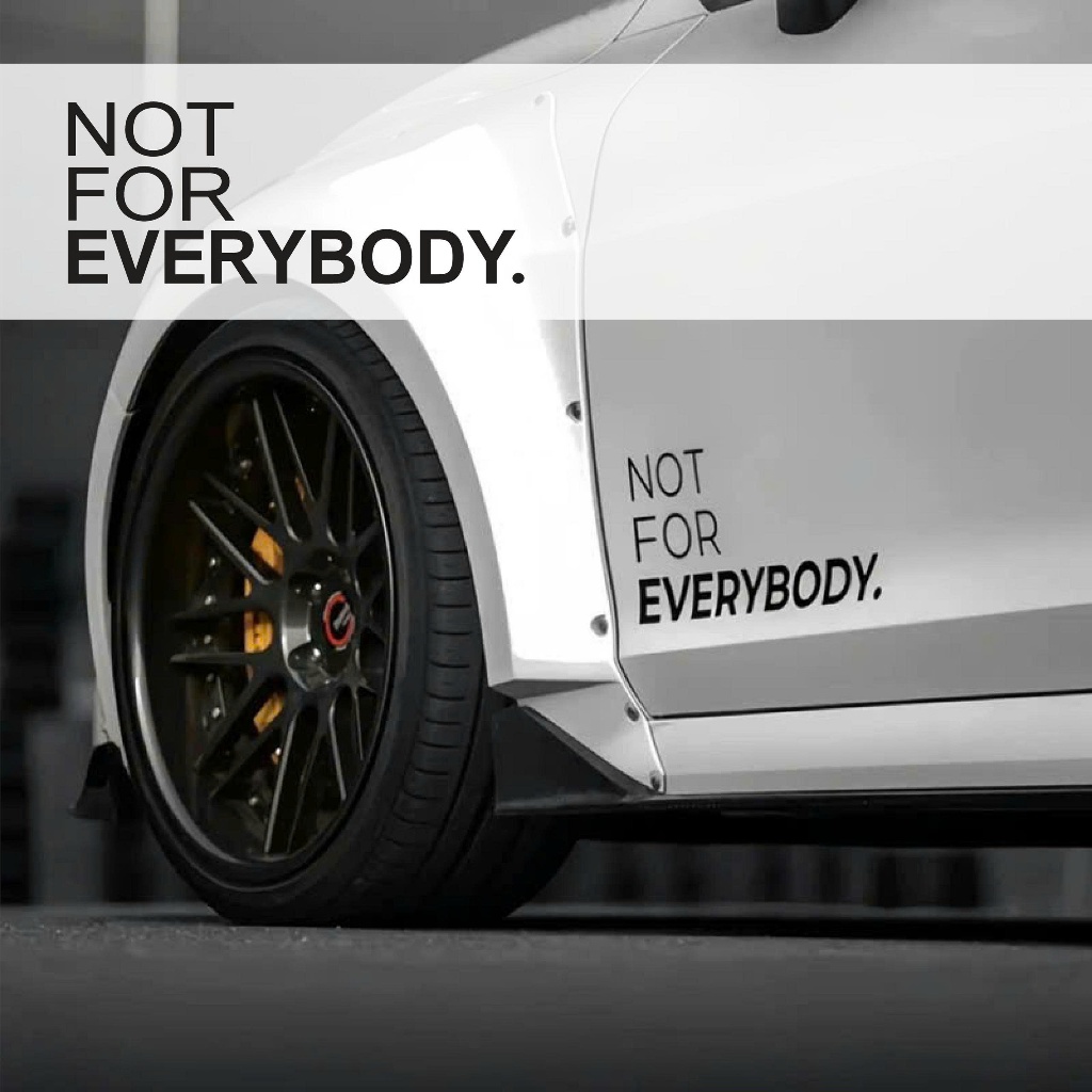 NOT FOR EVERYBODY รูปลอกตัวถังรถ (1 ชุด ทั้งสองด้าน) TC010