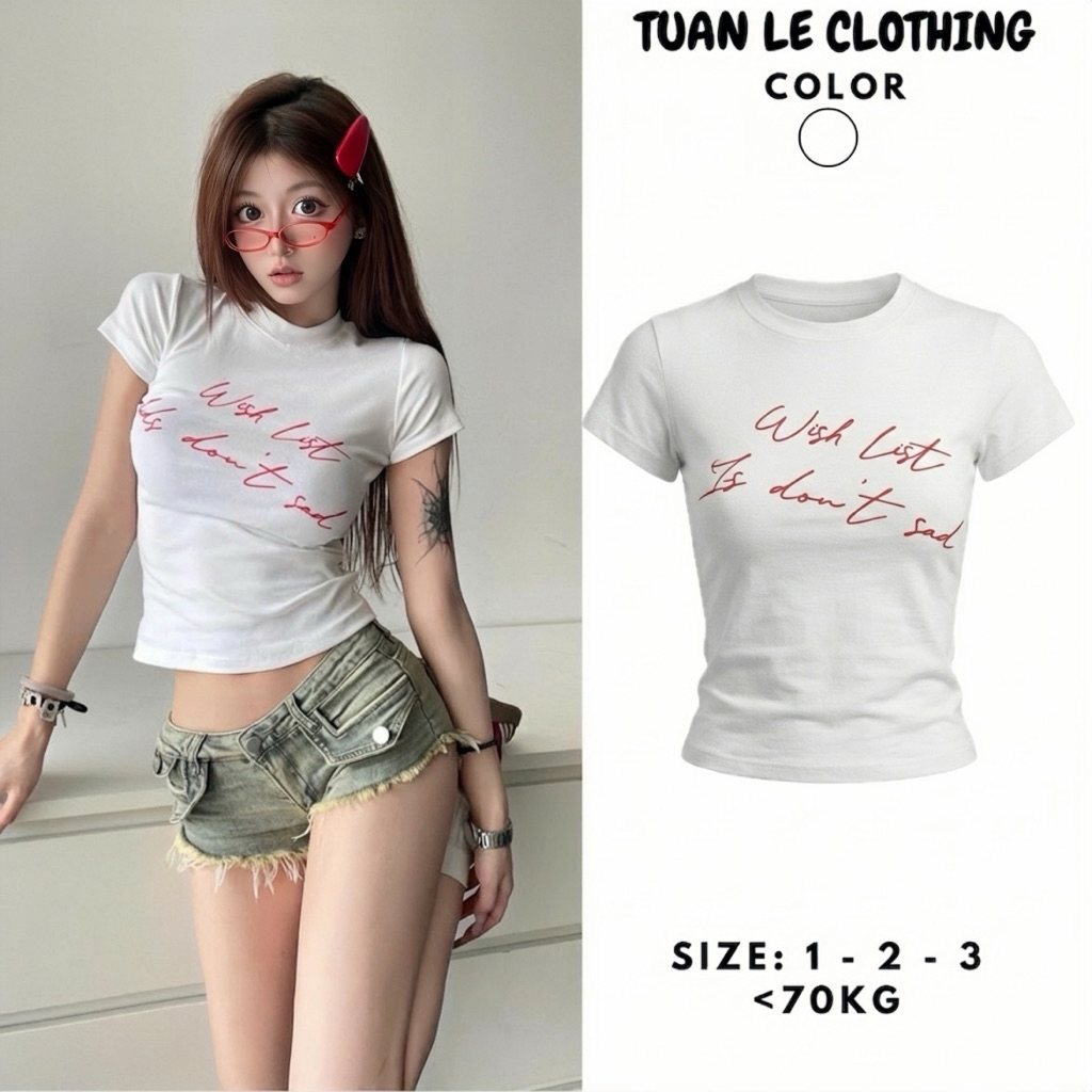ผู้หญิง Slim Fit Baby Tee เสื้อพิมพ์ Wish List อย่าเศร้ายืดรอบคอ Tuan Le เสื้อผ้า Y2K สไตล์ Douyin H