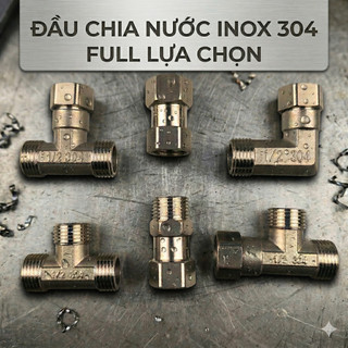 Cút Chia Nước Inox 304 Ren 21mm 1/2 Inch Chữ I L T - Đầu Chia Vòi Nước Đa Năng | Phụ Kiện Ống Nước