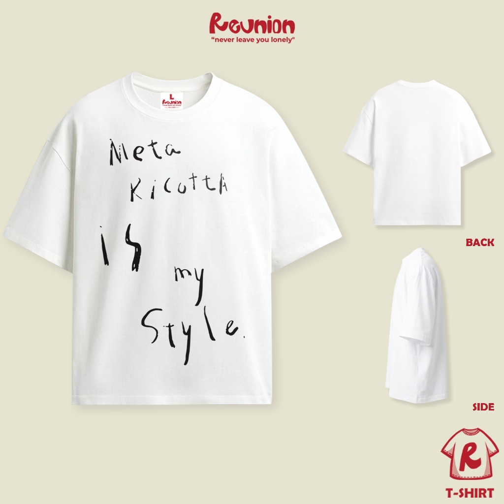 REUNION เสื้อยืด "MY STYLE" TS6