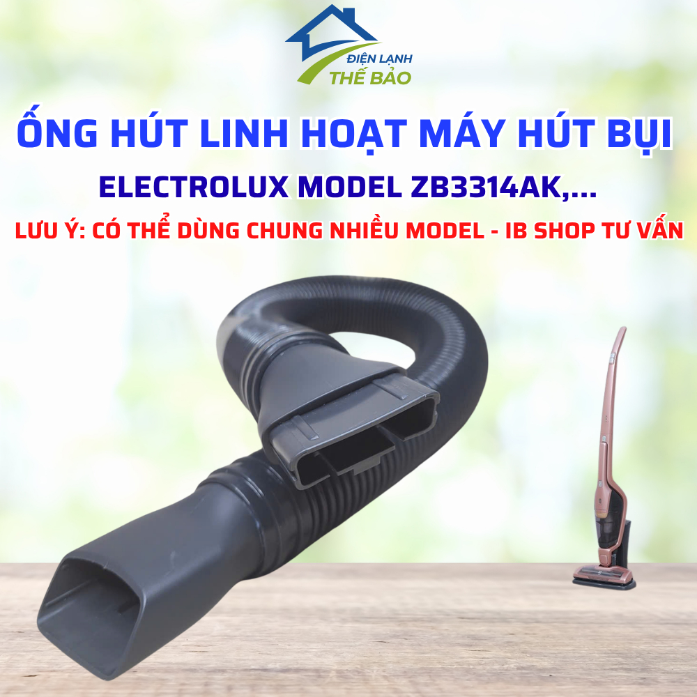 เครื่องดูดฝุ่นแบบยืดหยุ่นสําหรับ Electrolux ZB3314AK เครื่องดูดฝุ่นสําหรับหลายรุ่น