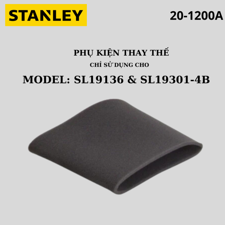 20-1200A กรองฝุ่นโฟมใช้สําหรับเครื่องดูดฝุ่น Stanley SL19301, SL19136