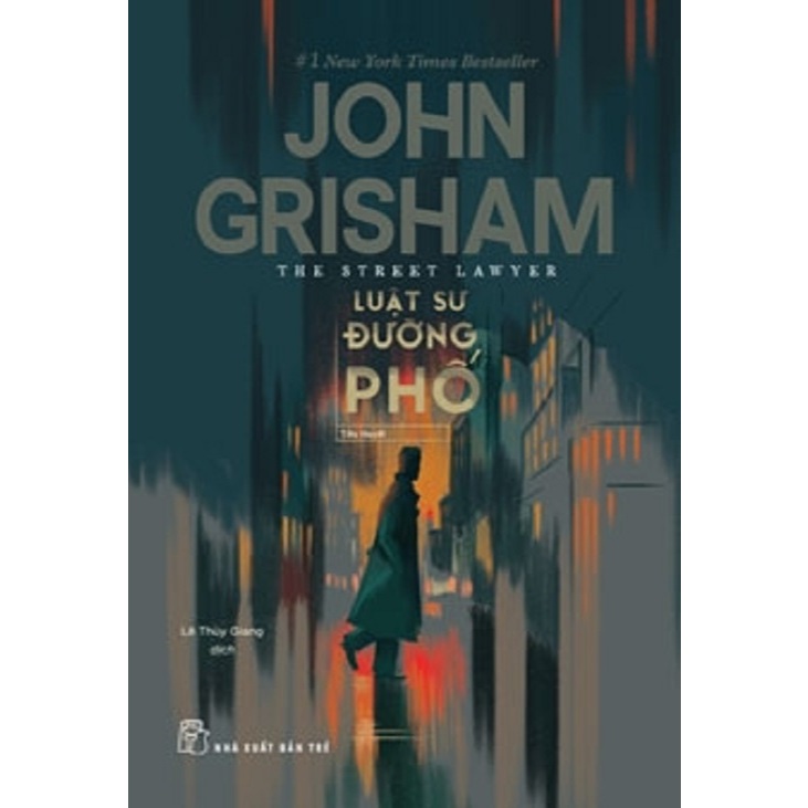 หนังสือ - Street Lawyer (John Grisham) - Tre Publishing House