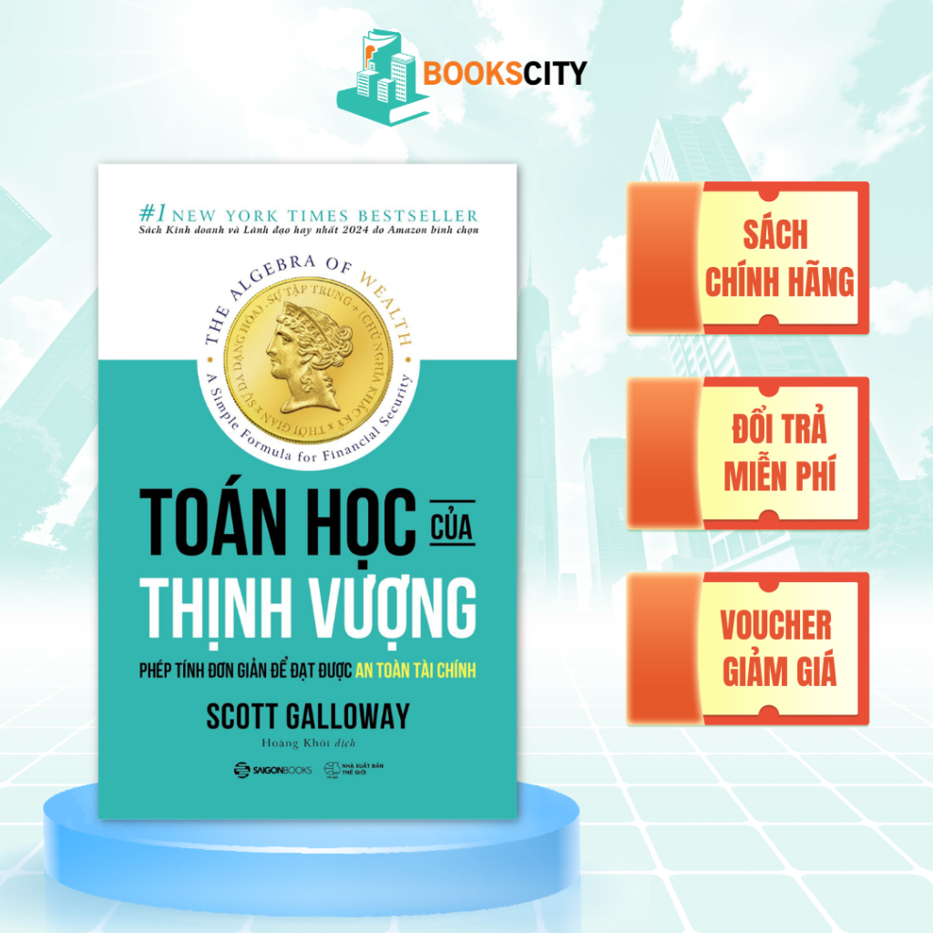 หนังสือ – The Algebra of Wealth: คณิตศาสตร์แห่งความเจริญรุ่งเรือง – Scott Galloway