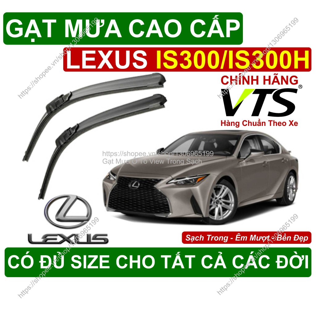 Lexus IS300, IS300H ที่ปัดน้ําฝนคู่สําหรับ Lexus IS300, IS300H มีจําหน่ายทุกขนาดสําหรับทุกรุ่น