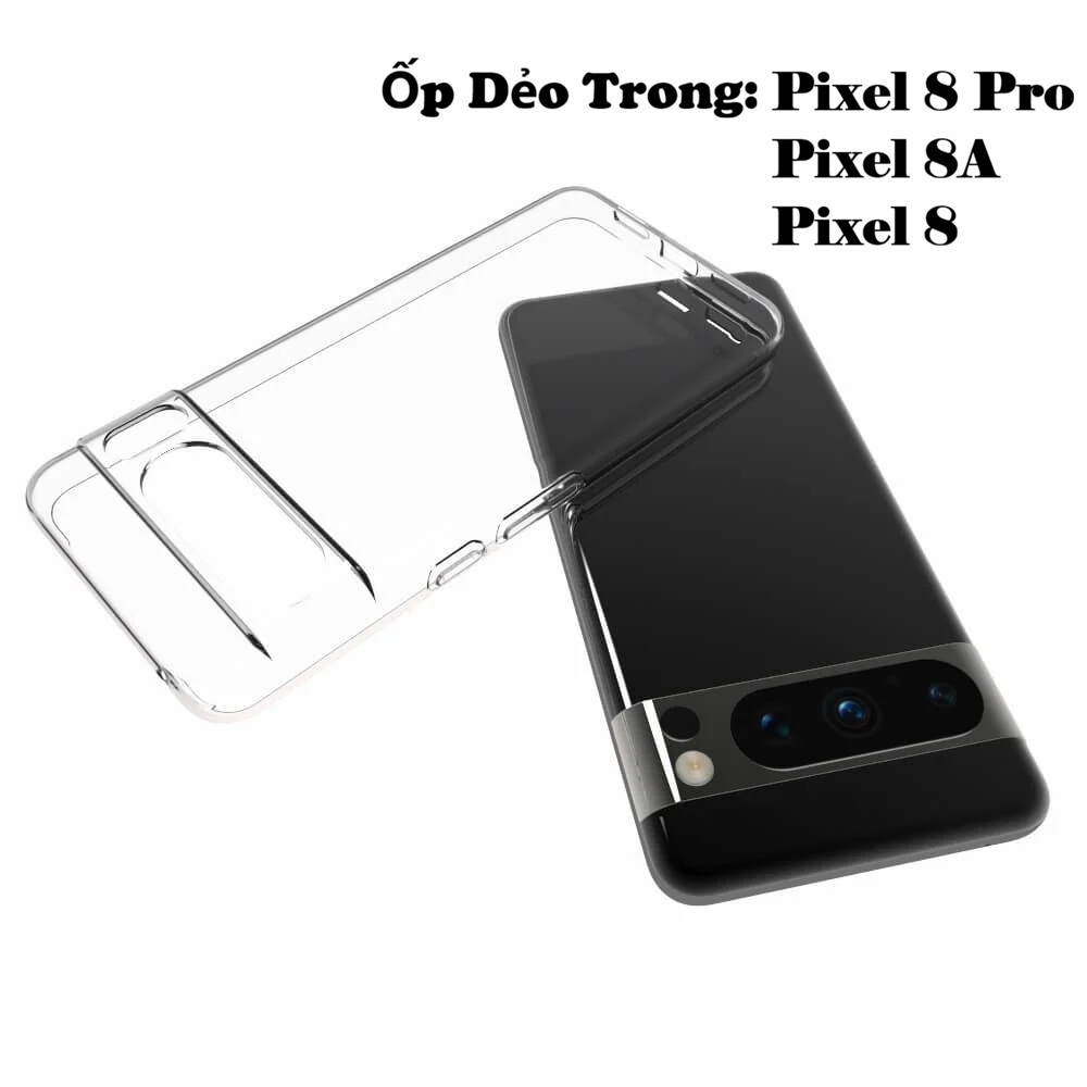 เคสซิลิโคนใสสําหรับ Pixel 8 Pro, Pixel 8, Pixel 8A - Vina AT