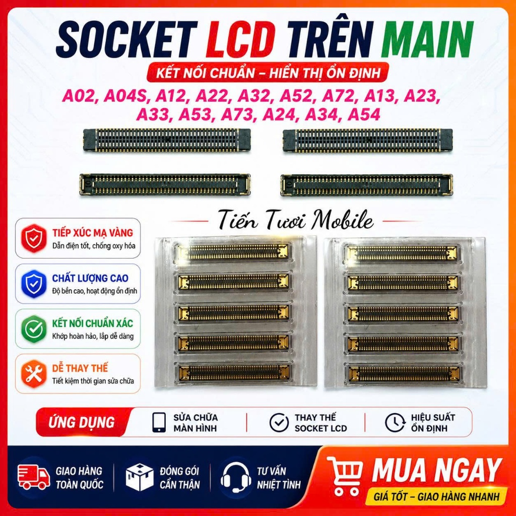 ซ็อกเก็ต LCD A02,A04S,A12,A22,A32,A52,A72,A13,A23,A33,A53,A73,A24,A34,A54