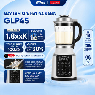 Máy làm sữa hạt Gilux cao cấp - có 15 chức năng tiện lợi - bảo hành 18 tháng