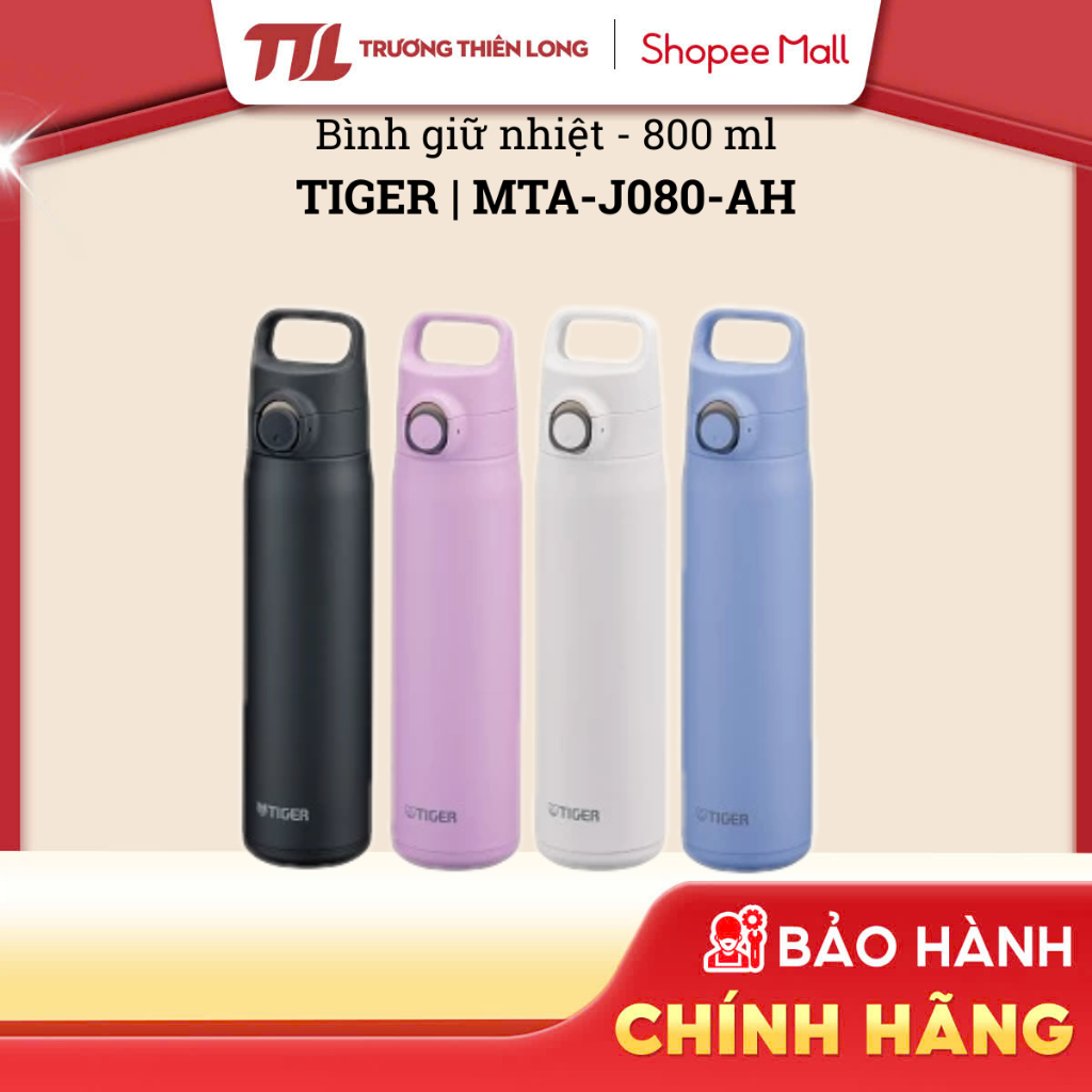MTA-J080 - Tiger Bisex กระติกน้ําร้อน 800ml MTA-J080-AH | MTA-J080-KZ | MTA-J080-PI | MTA-J080-WH [N