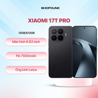 Điện thoại Xiaomi 17T Pro | 12G 512GB | Bảo Hành Chính Hãng