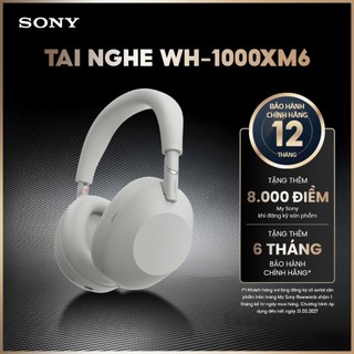 Tai nghe bluetooth chụp tai Sony WH-1000XM6 Model mới, chống ồn hàng đầu, gập gọn tiện lợi, Bass mạnh